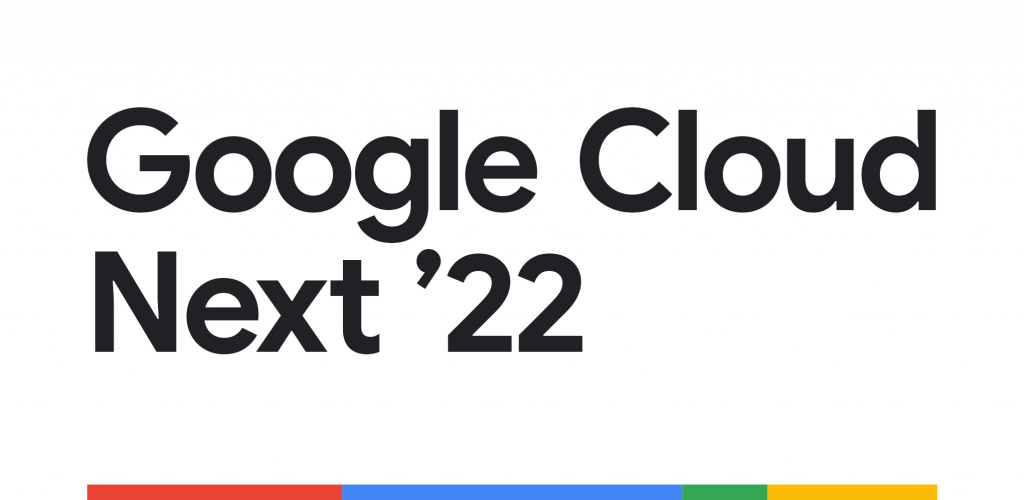 Google Cloud Next'22